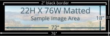22 X 76 Matted Print